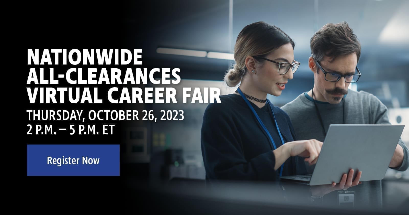 A woman and a man working on a laptop together. With the text 'Nationwide all-clearances virtual career fair.'