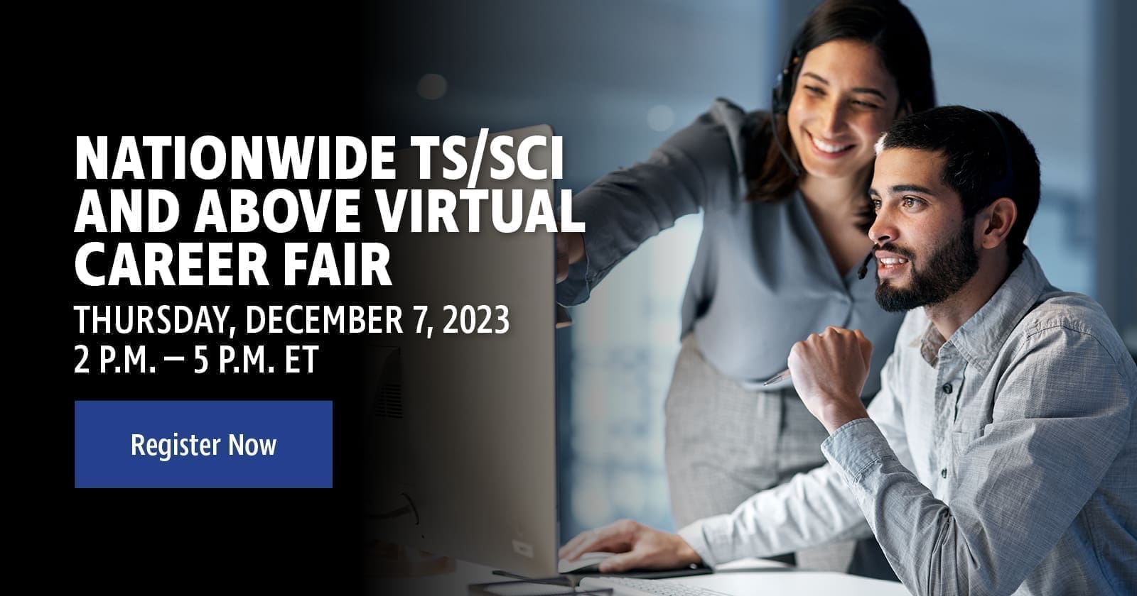A man working on a computer with a woman pointing at the screen. With the text. 'Nationwide TS/SCI and above virtual career fair.'